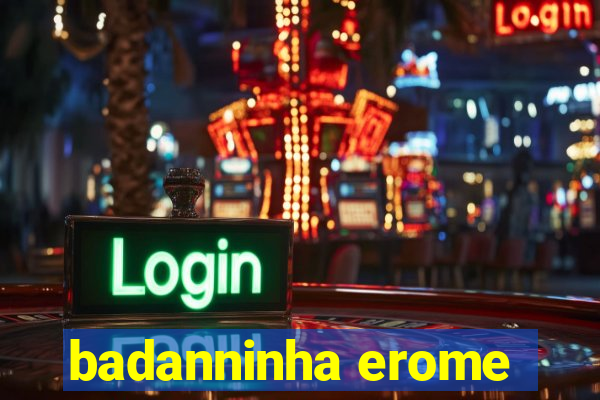 badanninha erome